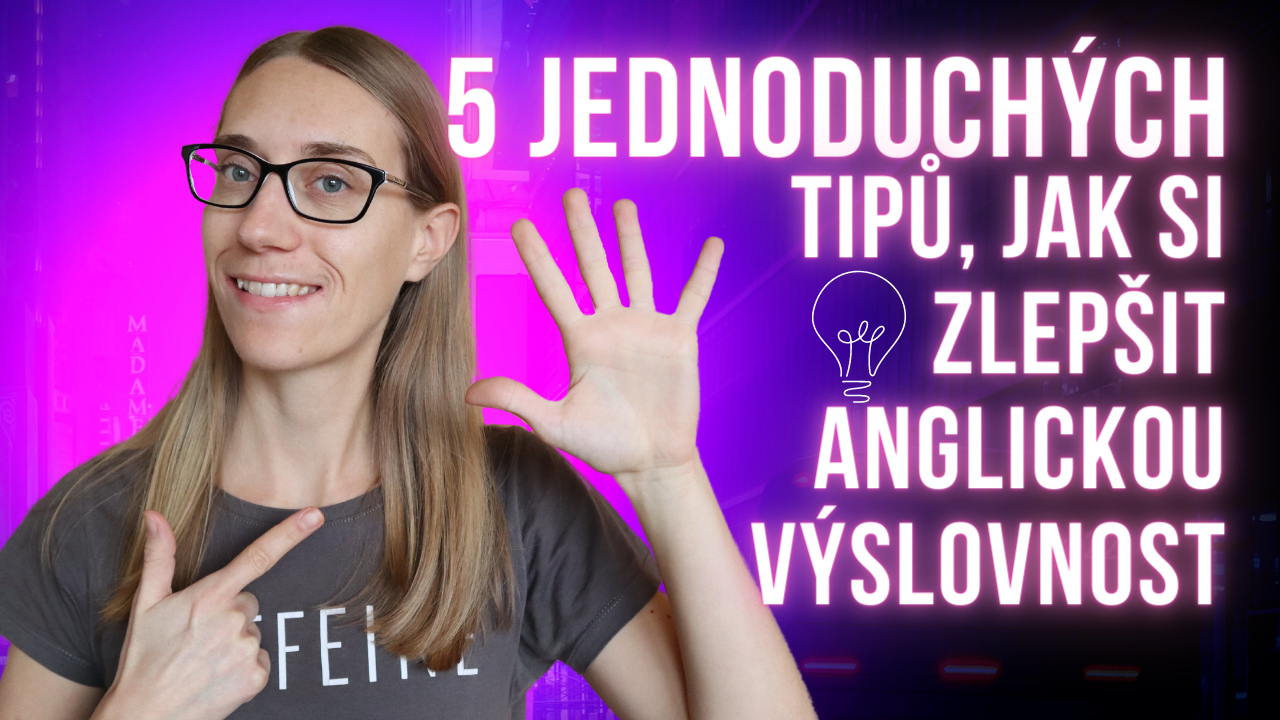 Jak si zlepšit výslovnost?