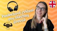 Otestujte si svůj poslech s cvičením pro všechny úrovně